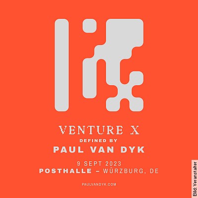 PAUL VAN DYK – Venture X in Würzburg am 09.09.2023 – 21:00 Uhr