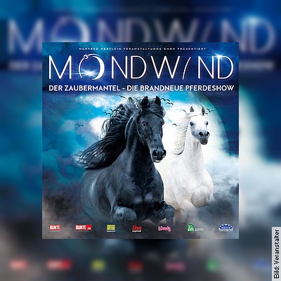 MONDWIND – Der Zaubermantel – DIE BRANDNEUE PFERDESHOW MIT 50 PFERDEN in Offenburg am 06.01.2024 – 15:00