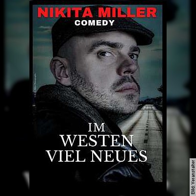 Nikita Miller – Im Westen viel Neues in Heidelberg am 22.11.2023 – 20:00 Uhr