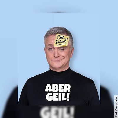 Jörg Knör – Old School  Aber Geil! in Wolfhagen am 02.03.2024 – 20:00 Uhr