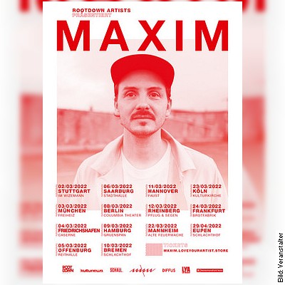MAXIM Aus dem Staub Tour in Frankfurt am 30.03.2023 – 20:00