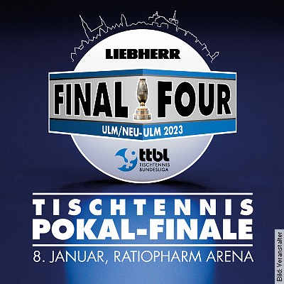 Liebherr Pokal-Finale 2022/23 in Neu-Ulm am 08.01.2023 – 11:00 Uhr
