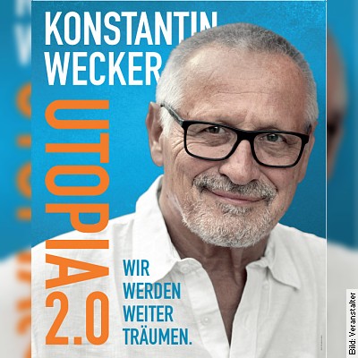 Konstantin Wecker – Utopia 2.0  Wir werden weiter träumen in Lübeck am 23.11.2023 – 20:00 Uhr