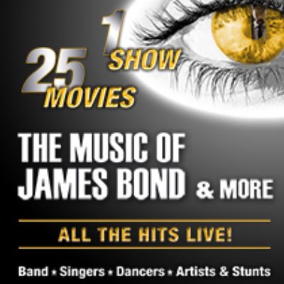 THE MUSIC OF JAMES BOND & MORE – All The Songs – All The Hits Live! in Gifhorn