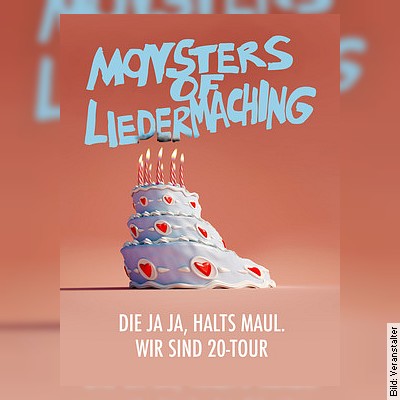 20 Jahre Monsters of Liedermaching - DIE JA JA, HALTS MAUL. WIR SIND 20-TOUR
