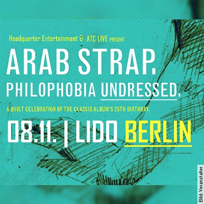 Arab Strap – Philophobia Undressed – 25th anniversery in Berlin am 08.11.2023 – 20:00 Uhr