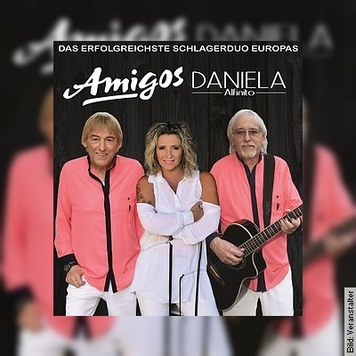Die Amigos & Daniela Alfinito – Für unsere Freunde Tour 2023 – Zusatzkonzerte in Trier am 07.10.2023 – 18:00 Uhr