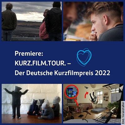 Kurz.Film.Tour. – Der deutsche Kurzfilmpreis in Saarbrücken am 27.01.2023 – 19:00 Uhr