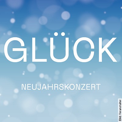 GLÜCK – Neujahrskonzert der Staatsphilharmonie in Ludwigshafen am Rhein am 08.01.2023 – 18:00 Uhr