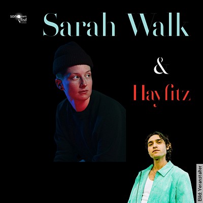 Sarah Walk & Hayfitz – Konzert in Magdeburg am 27.01.2023 – 20:00 Uhr