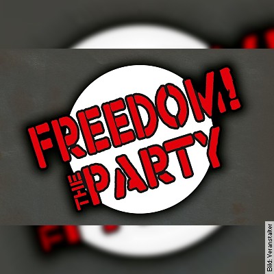 Freedom! The Party - Die Weihnachtsparty in Celle