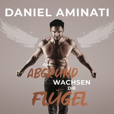 Daniel Aminati - Am Abgrund wachsen die Flügel in Berlin