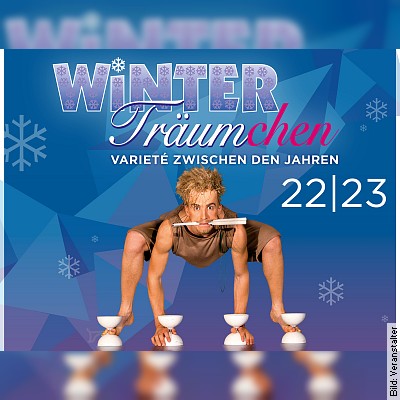 WinterTräumchen – Variete zwischen den Jahren in Pforzheim am 03.01.2023 – 15:00 Uhr