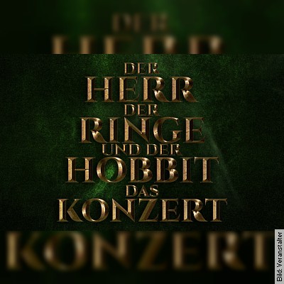 Der Herr der Ringe & Der Hobbit – Das Konzert – Zusatzshow in Würzburg am 05.01.2024 – 16:00 Uhr