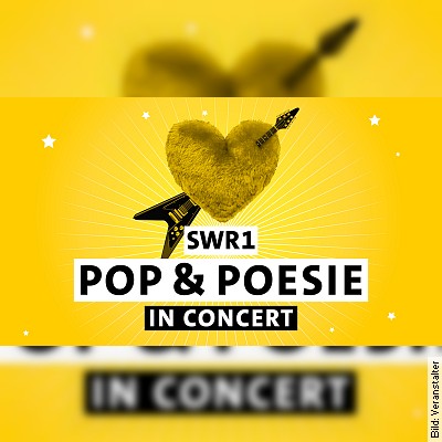 SWR1 Pop & Poesie – Open Air – SWR1 Pop & Poesie – OpenAir in Karlsruhe am 18.06.2023 – 20:00 Uhr