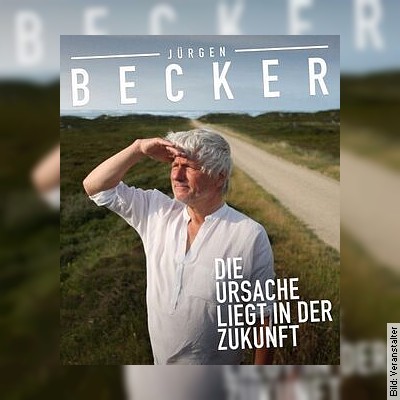 Jürgen Becker – Die Ursache liegt in der Zukunft in Leverkusen am 18.12.2022 – 20:00