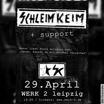 Schleimkeim + support – Lesung: Frank Willmann Satan, kannst Du mir nochmal verzeihen in Leipzig am 29.04.2023 – 20:00 Uhr