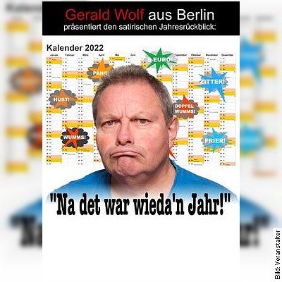 Na dit war wieda `n Jahr! – satirischer Jahresrückblick in Berlin am 30.12.2022 – 20:00 Uhr