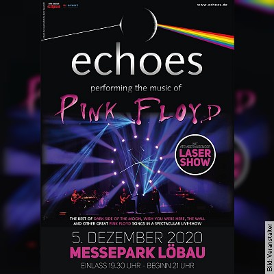Echoes – performing the music of Pink Floyd – mit fantastischer Laser-Show in Löbau