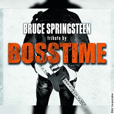 Bosstime – Europes No.1 Bruce Springsteen Tribute in Torgau