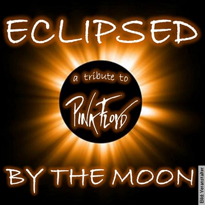 Eclipsed By The Moon – Pink Floyd´s The Dark Side Of The Moon in Salzgitter
