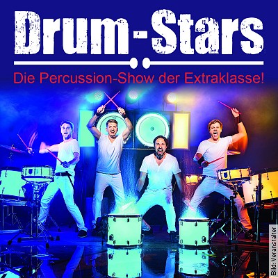 Drum Stars 2021/2022 – Die Percussion-Show der Extraklasse! in Ansbach
