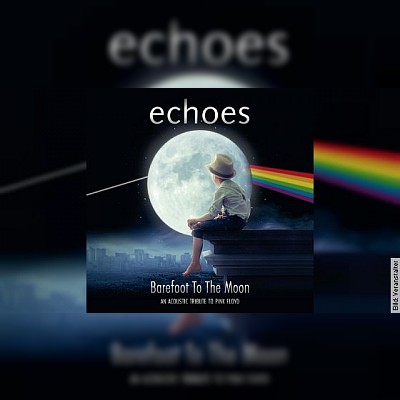 Echoes Barefoot To The Moon An Acoustic Tribute To Pink Floyd 07 02 2022 20 00 Uhr Alte Oper Frankfurt