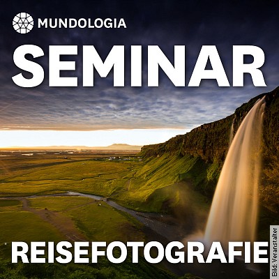 MUNDOLOGIA-Seminar: Reisefotografie in Freiburg am 04.02.2023 – 16:00 Uhr