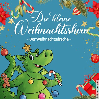 Die kleine Weihnachtsshow – Der Weihnachtsdrache 2022 in Hamburg am 04.12.2022 – 11:30