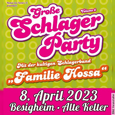 Große Schlagerparty mit Familie Hossa – Schlagerparty Vol. 8 in Besigheim am 08.04.2023 – 20:30 Uhr