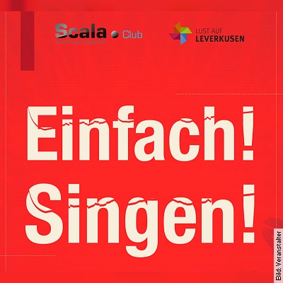 Einfach! Singen! in Leverkusen am 07.06.2024 – 20:00 Uhr