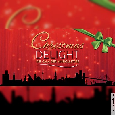 Christmas Delight – DIE SHOW 2023 in Haar am 16.12.2023 – 19:00 Uhr