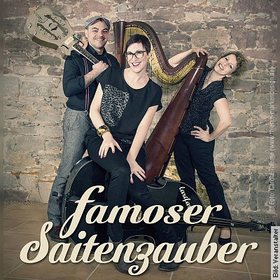 Famos – Famoser Saitenzauber in Bad Neustadt / Saale am 02.12.2023 – 20:00 Uhr