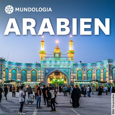 MUNDOLOGIA: Arabien in Freiburg – Betzenhausen am 21.11.2024 – 19:30 Uhr