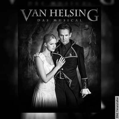 Stage Akademie Oldenburg – Van Helsing – Das Musical! am 09.09.2023 – 20:00 Uhr
