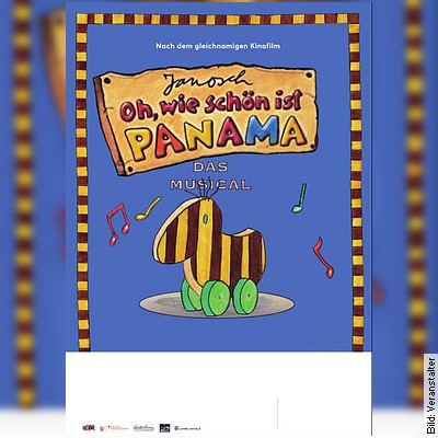 Janosch - Oh wie schön ist Panama - Das Musical zum Kinofilm in Waren (Müritz)