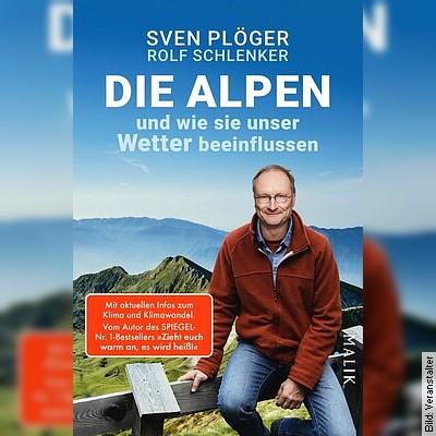 Sven Plöger – Die Alpen  und wie sie unser Wetter beeinflussen in Oldenburg