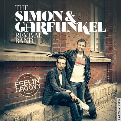 Simon & Garfunkel Revival Band – Feelin Groovy in Niederau/OT Oberau am 25.05.2024 – 20:00 Uhr