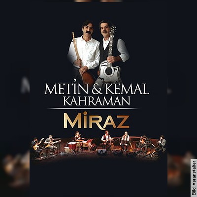 Metin & Kemal Kahraman ve Miraz in Frankfurt am 26.02.2023 – 15:00 Uhr