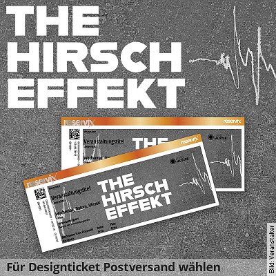 THE HIRSCH EFFEKT – Live in Dresden am 18.02.2023 – 20:00 Uhr