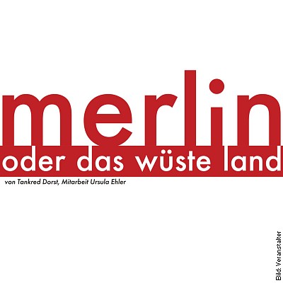 Merlin oder Das wüste Land in Bad Dürkheim