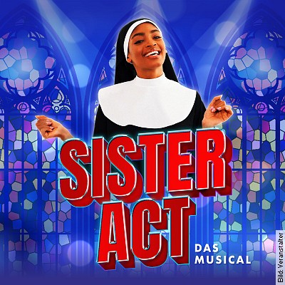 Sister Act 2023 – Premiere in Hamburg am 12.06.2023 – 19:00 Uhr