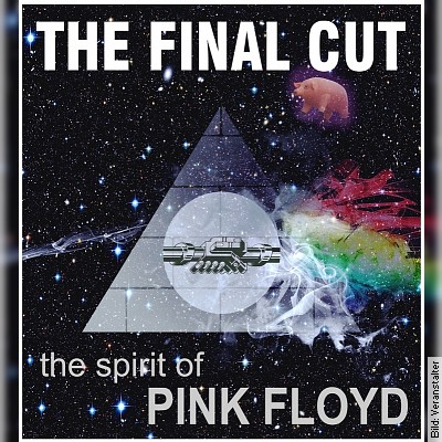 The Final Cut – The spirit of PINK FLOYD in Neuleiningen am 21.06.2024 – 20:00 Uhr