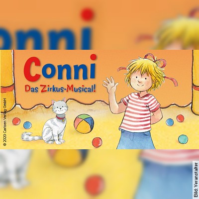 Conni – Das Zirkus-Musical! in Bensheim am 08.01.2023 – 11:00