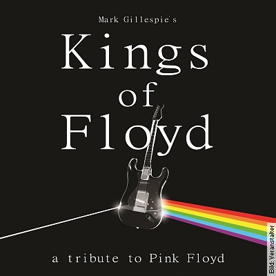 Mark Gillespie`s Kings Of Floyd - High Hopes Tour in Wetzlar