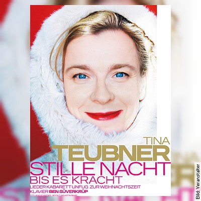 Tina Teubner – Stille Nacht bis es kracht in Frankfurt am 30.11.2022 – 20:00