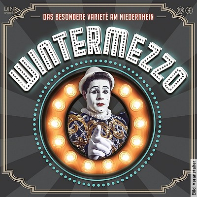 Wintermezzo – Das Varieté für die ganze Familie in Dinslaken am 31.12.2022 – 15:30 Uhr