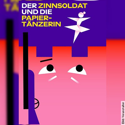 Der Zinnsoldat und die Papiertänzerin – Von Roland Schimmelpfennig frei nach Hans Christian Andersen in München am 09.02.2023 – 14:30 Uhr