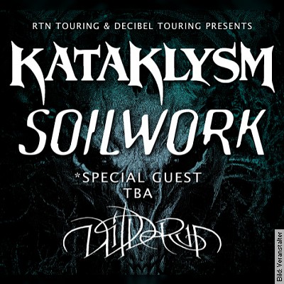 KATAKLYSM / SOILWORK – Co-Headline Tour with WILDERUN in Wiesbaden am 28.02.2023 – 18:30 Uhr