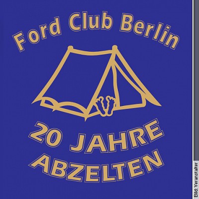 20. Abzelten des Ford Club Berlin e.V. – Einlass 15.09.23 – 17.09.23 in Niedergörsdorf am 15.09.2023 – 12:00 Uhr